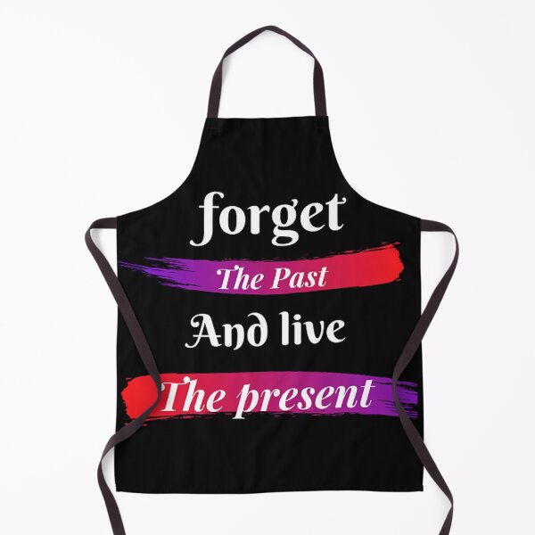 Item preview, Forget the past and live the present Gift designed and sold by bekkal94.