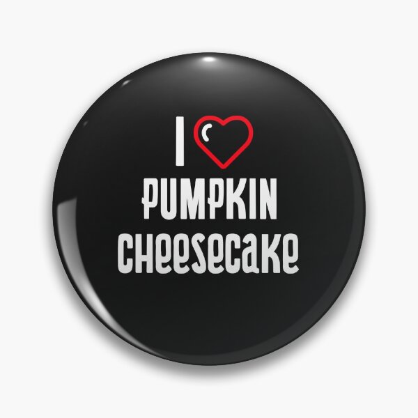 Item preview, I Love Pumpkin Cheesecake designed and sold by EricJP.