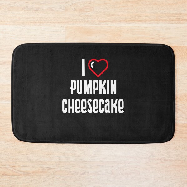 Item preview, I Love Pumpkin Cheesecake designed and sold by EricJP.
