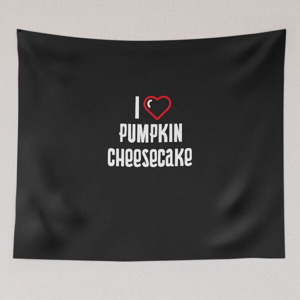 Item preview, I Love Pumpkin Cheesecake designed and sold by EricJP.