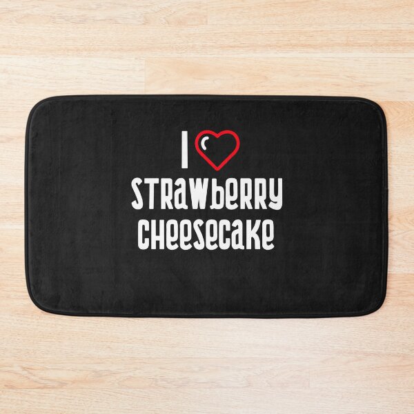 Item preview, I Love Strawberry Cheesecake designed and sold by EricJP.