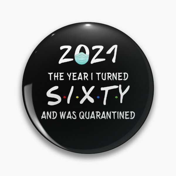 Item preview, 2021 I Turned 60 and was Quarantined Birthday 2021 Gift designed and sold by AnimaLovers.