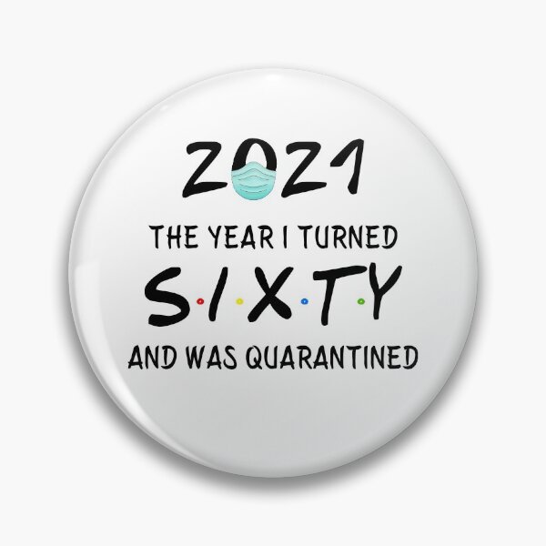 Item preview, 2021 I Turned 60 and was Quarantined Birthday 2021 Gift designed and sold by AnimaLovers.