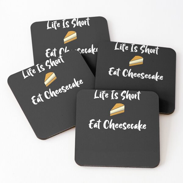 Item preview, Life Is Short Eat Cheesecake designed and sold by EricJP.