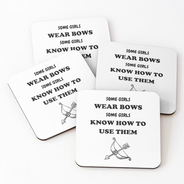 Item preview, Some Girls Wear Bows Some Girls Know How To Use Them - Funny Archery designed and sold by GasparArts.