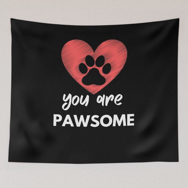 Item preview, You Are Pawsome Pet Owner Love Pun of Awesome designed and sold by Emerg-Apparel.