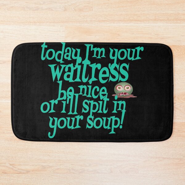 Item preview, Today I'm your waitress designed and sold by Areashor.