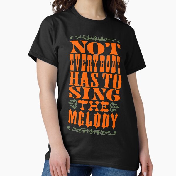 Item preview, Not everybody has to sing the melody v.2 designed and sold by x1brett.