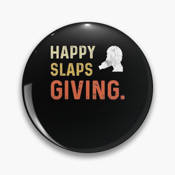 Item preview, Happy Slapsgiving - Funny Best Gift Ideas designed and sold by NDTStore.