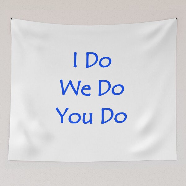 Item preview, I Do,We Do, You Do designed and sold by apurpleunicorn.