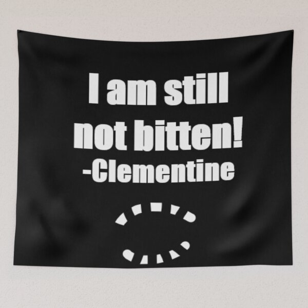 Item preview, I Am Still Not Bitten -Clementine designed and sold by Thehuskysshop.