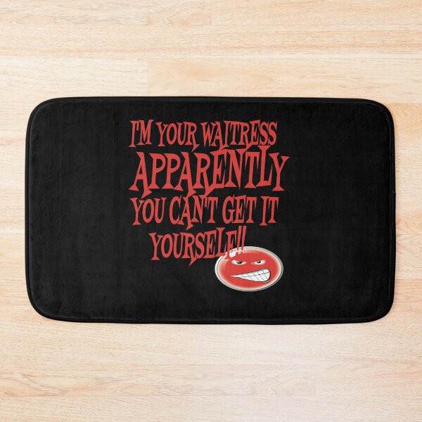 Item preview, I'm your waitress apparently you can't get it yourself designed and sold by Areashor.