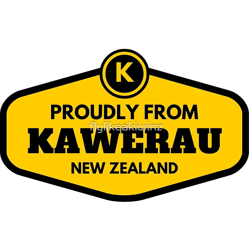 "Proudly From Kawerau New Zealand" by flylikeakiwinz Redbubble
