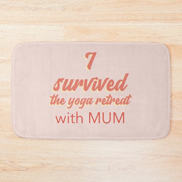 Item preview,  I survived the yoga retreat with mum designed and sold by Ayurveda Fun Store.
