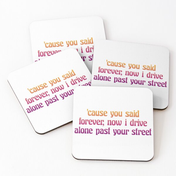 Item preview, Cause you said forever, now I drive alone past your street designed and sold by WhataCuteTee.