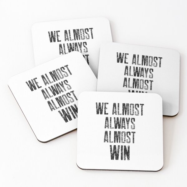 Item preview, We almost always almost win designed and sold by DARBOL-DESIGN.