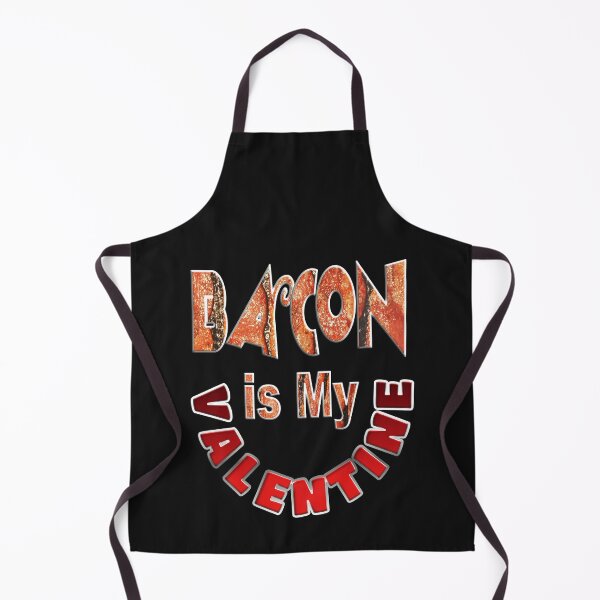 Item preview, BACON IS MY VALENTINE - FOR BACON LOVER. designed and sold by Ralek.