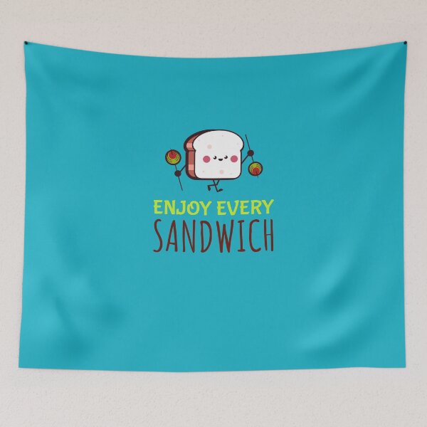 Item preview, Enjoy Every Sandwich designed and sold by rodmendonca.