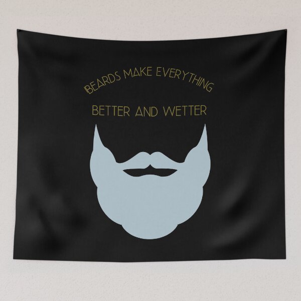 Item preview, Beards Make Everything Better and Wetter designed and sold by Desandu.