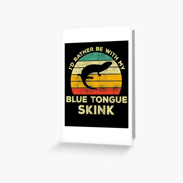 Item preview, I’d Rather Be With My Blue Tongue Skink Vintage Gift For Skink Owners designed and sold by JokeGysen.