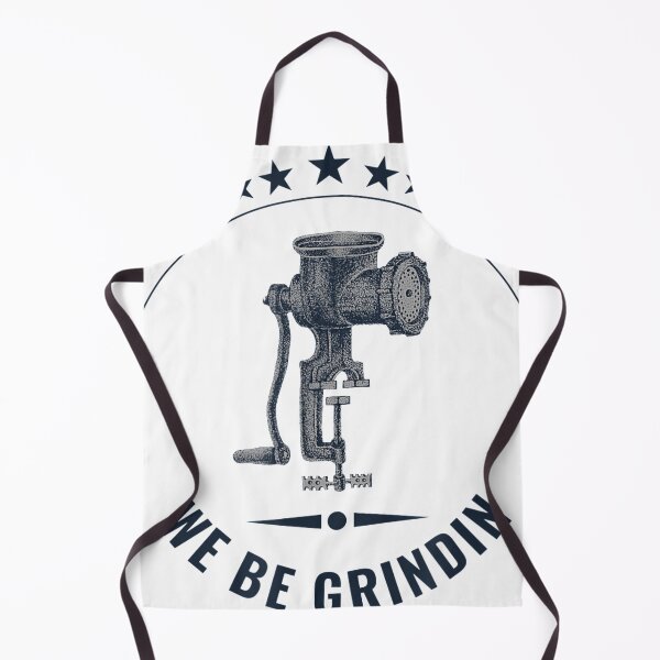 Item preview, We Be Grindin | Meat Grinder Butcher  designed and sold by BaiHeng.