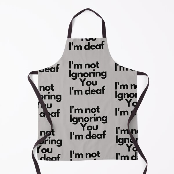 Item preview,  Im not ignoring you im Deaf designed and sold by Imaginative Expressions⭐️ ⭐️ ⭐️ ⭐️ ⭐️.