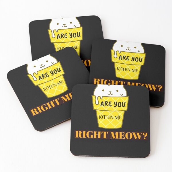Item preview, Are You Kitten Me Right Meow ? designed and sold by Sushee Store.