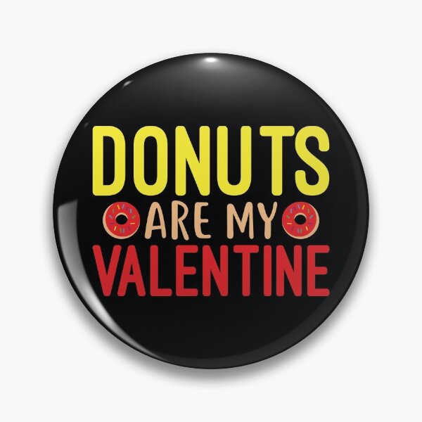 Item preview, Donuts Are My Valentine designed and sold by mteehut.