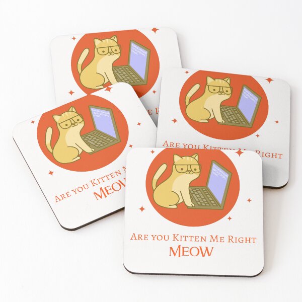 Item preview, Are You Kitten Me Right Meow ? designed and sold by Sushee Store.