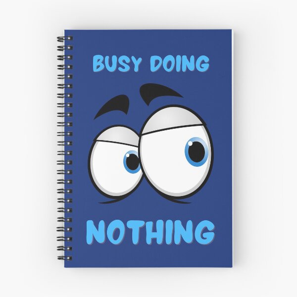 Item preview, Busy Doing Nothing designed and sold by Desandu.