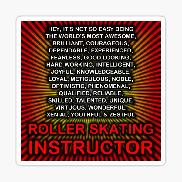 Hey, Itās Not So Easy Being ... Roller Skating Instructor Sticker