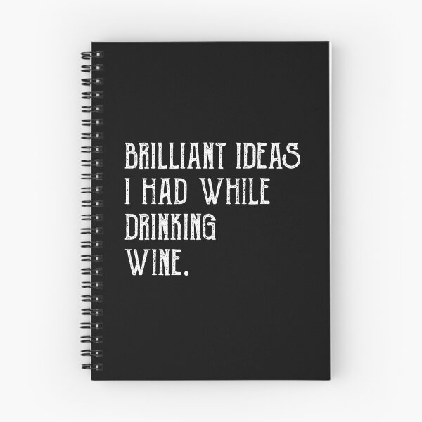 Item preview, Brilliant Ideas I Had While Drinking Wine T-Shirt designed and sold by BlackDodo.