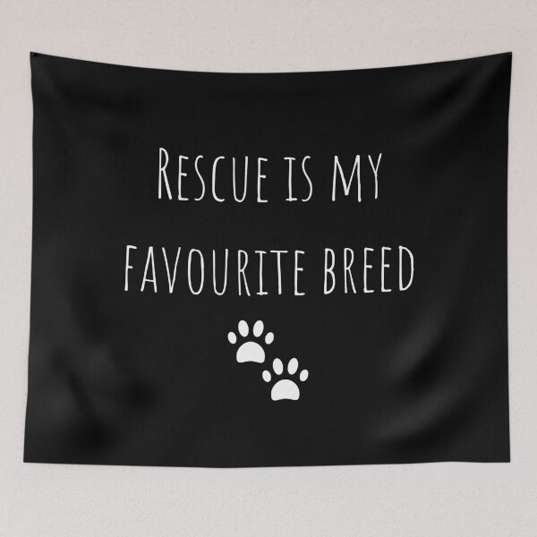 Item preview, Rescue Is My Favourite Breed designed and sold by Kindology.