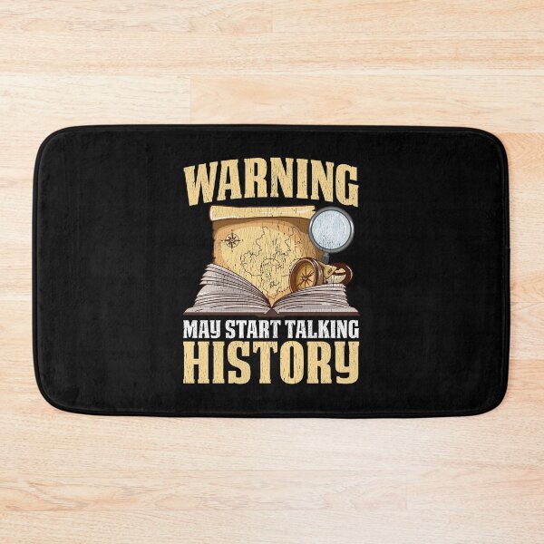 Item preview, Funny Warning May Start Talking About History Pun designed and sold by perfectpresents.