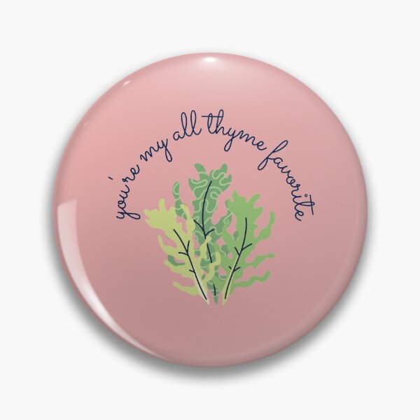 Item preview, Copy of You're My All Thyme Favorite, You're my All time Favorite Food Pun designed and sold by GoodMoodFood.