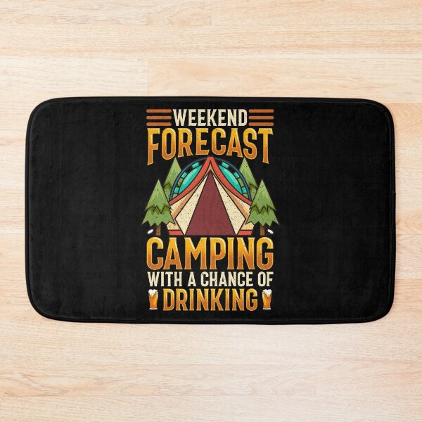 Item preview, Weekend Forecast Camping With A Chance Of Drinking designed and sold by perfectpresents.