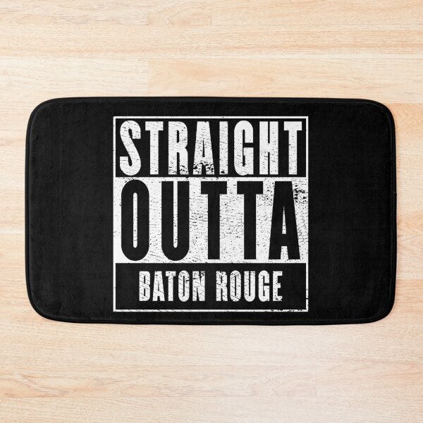 Item preview, Straight Outta Baton Rouge designed and sold by RandomStuffShop.