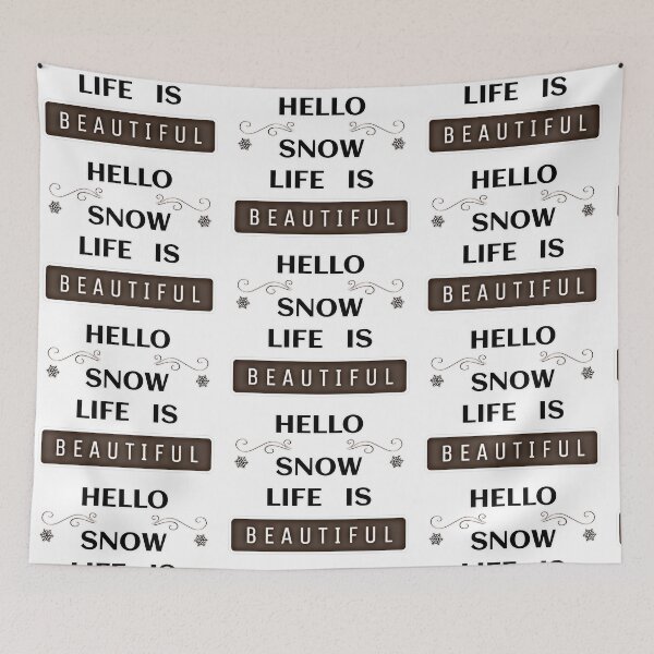 Item preview, Life Is Beautiful Hello Snow | Let It Snow designed and sold by Magic-Offers.