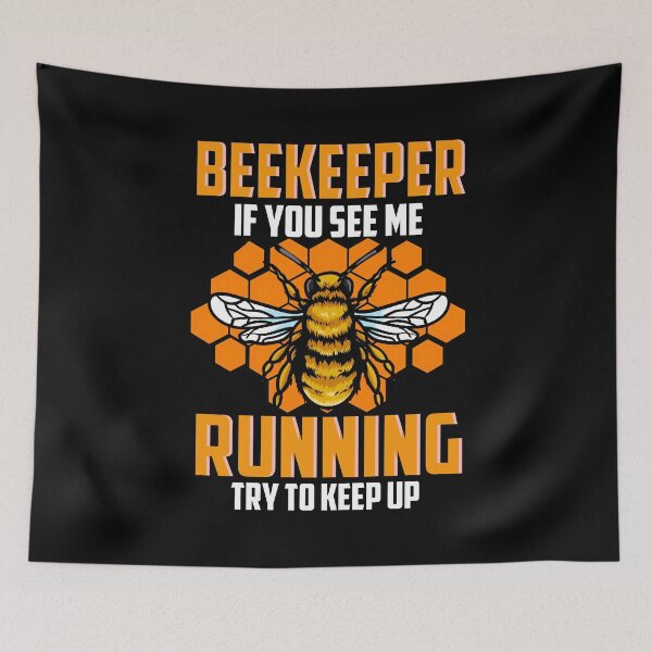 Item preview, Beekeeper If You See Me Running Try To Keep Up Bee designed and sold by perfectpresents.