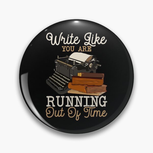 Item preview, Cute Write Like You Are Running Out Of Time Author designed and sold by perfectpresents.