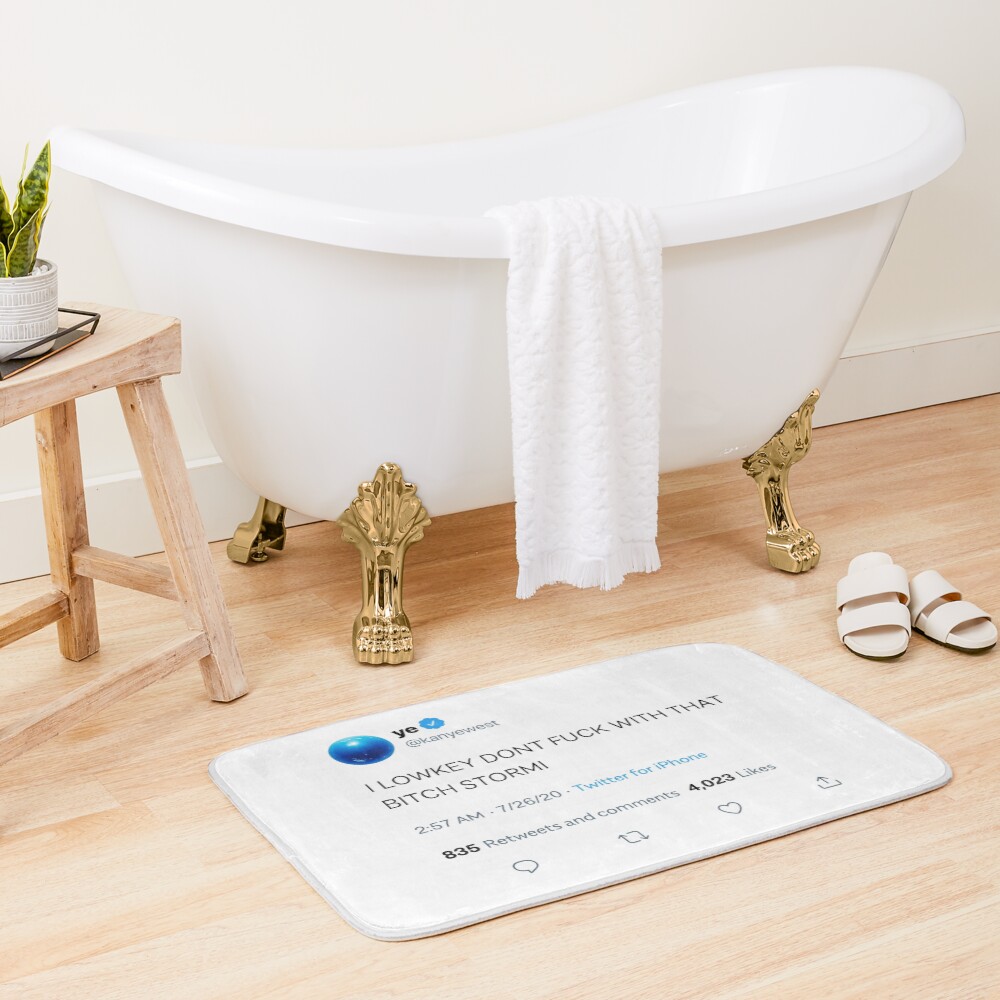 I LOWKEY DONT F WITH THAT B STORMI White Bath Mat