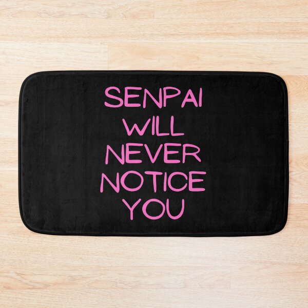 Item preview, Senpai Will Never Notice You  designed and sold by ds-4.