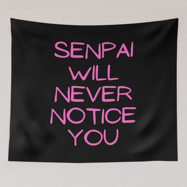 Item preview, Senpai Will Never Notice You  designed and sold by ds-4.
