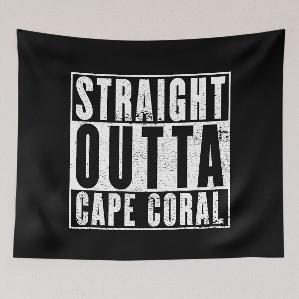 Artikelvorschau, Gerade Outta Cape Coral entworfen und verkauft von RandomStuffShop.