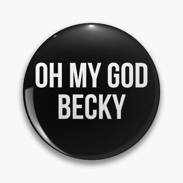 Item preview, Oh My God Becky 2 designed and sold by magnetarball.