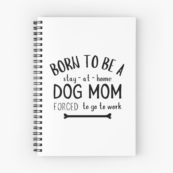 Item preview, Born to be a stay at home dog mom forced to go to work designed and sold by windcolors.