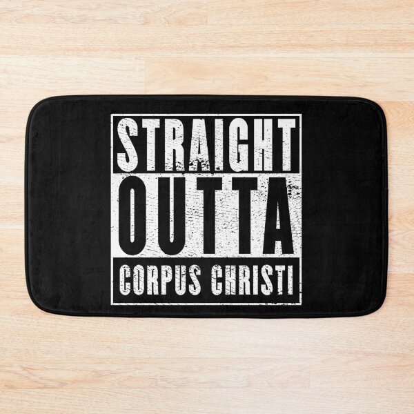 Item preview, Straight Outta Corpus Christi designed and sold by RandomStuffShop.