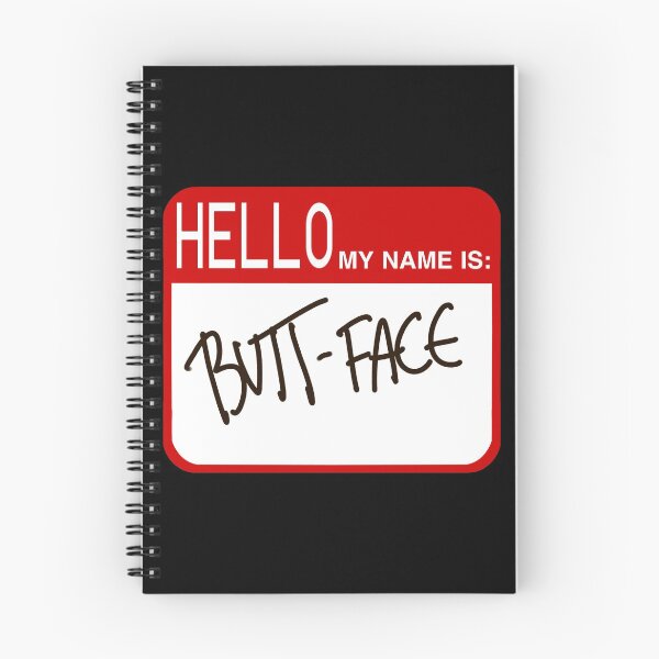 Item preview, Hello my name is: Butt-Face designed and sold by THE-UNIVERSE.