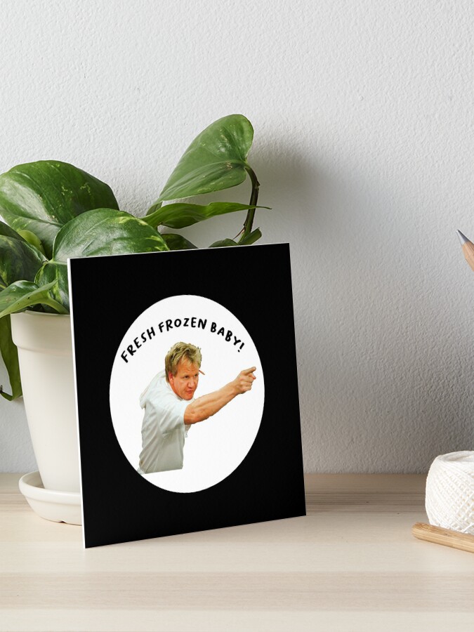 Gordon Ramsay funny kitchen meme  Art Board Print for Sale by  TheBritishShop