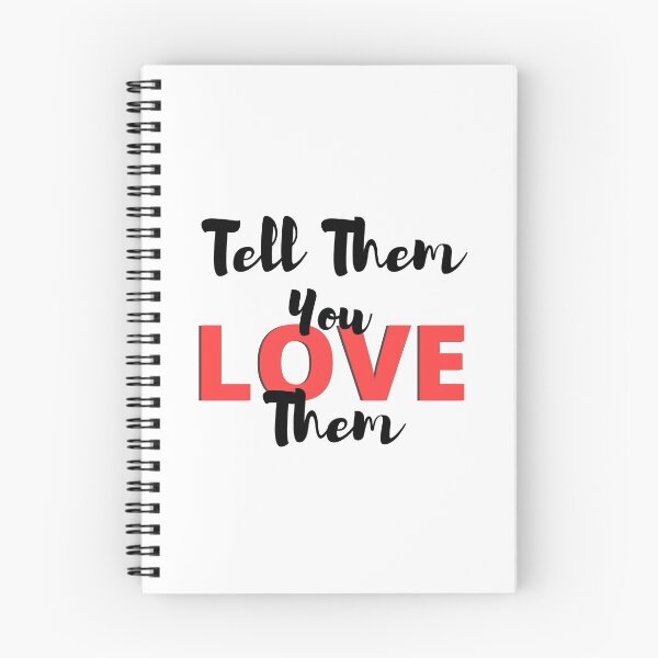 Item preview, Tell Them You Love them designed and sold by Shash31.